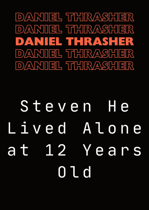 Steven He Lived Alone at 12 Years Old (2024) poster