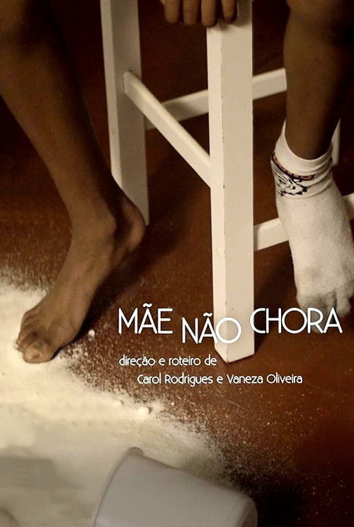Mãe não chora (2019) poster