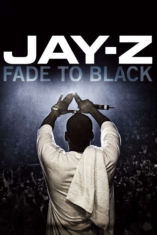 JAY-Z: Fade to Black (2004) poster