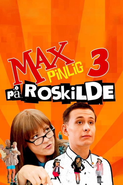 Max Pinlig 3 - på Roskilde (2012) poster