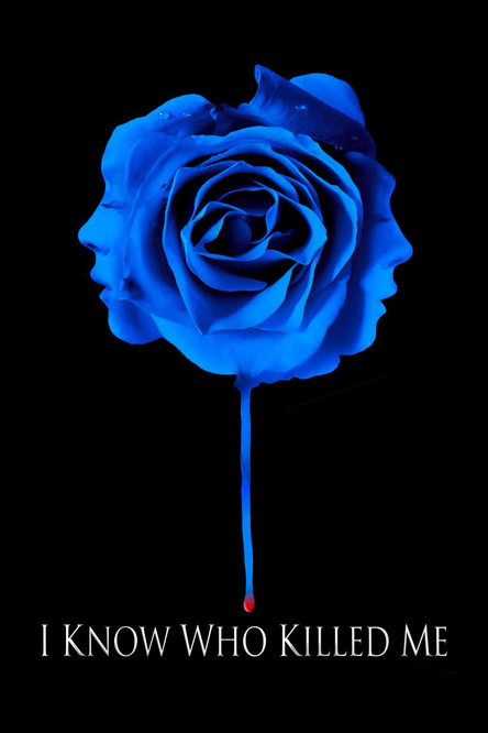 I Know Who Killed Me (2007) poster