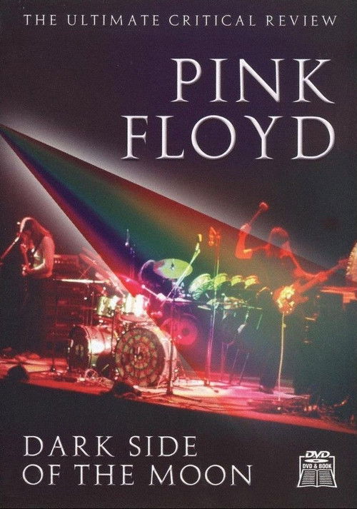 Pink Floyd: Dark Side of the Moon - The Ultimate Critical Review (2008) poster