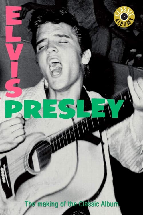 Classic Albums: Elvis Presley (2002) poster