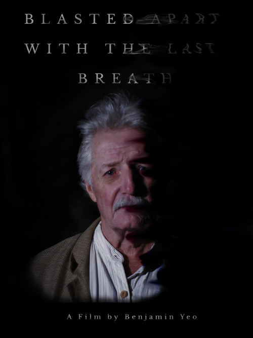 Blasted Apart With The Last Breath (2024) poster