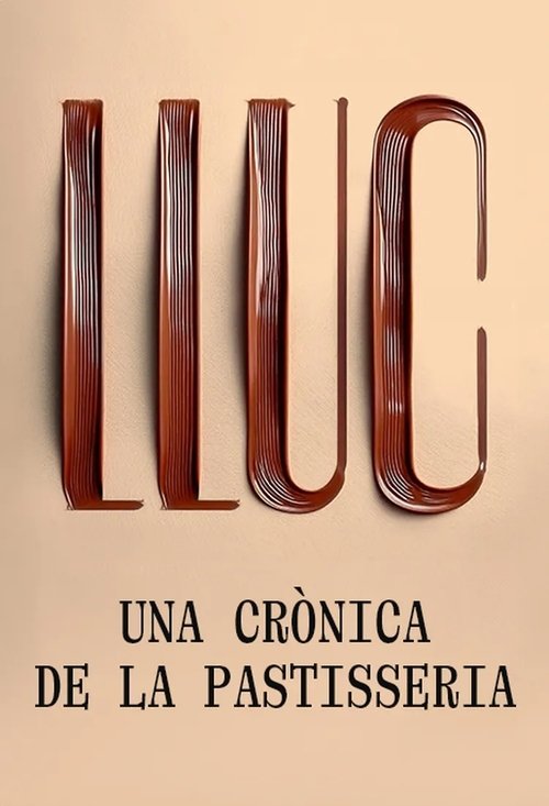 Lluc, una crònica de la pastisseria (2025) poster