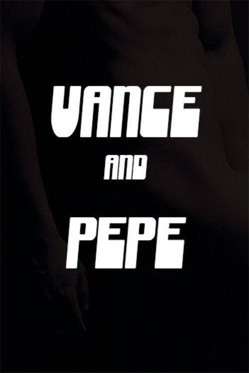 Vance and Pepe (2011) poster