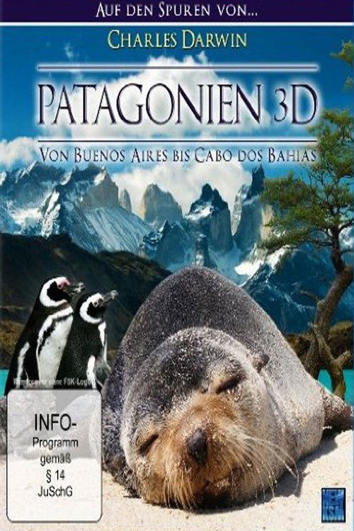 Patagonien 3D - Auf den Spuren von Charles Darwin: Von Buenos Aires bis Cabo dos Bahias (2012) poster