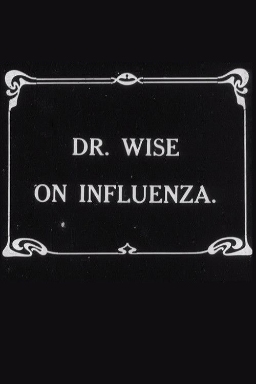 Dr. Wise on Influenza (1919) poster