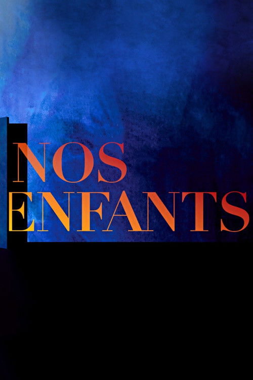 Nos Enfants (2017) poster