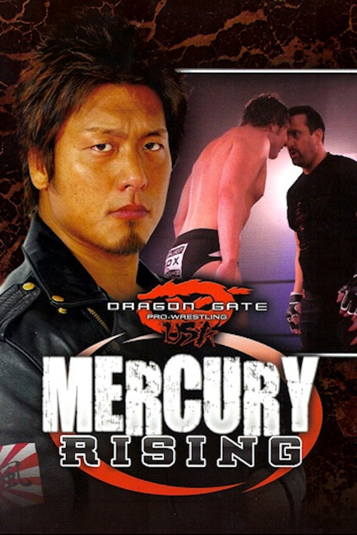 Dragon Gate USA: Mercury Rising (2010) poster