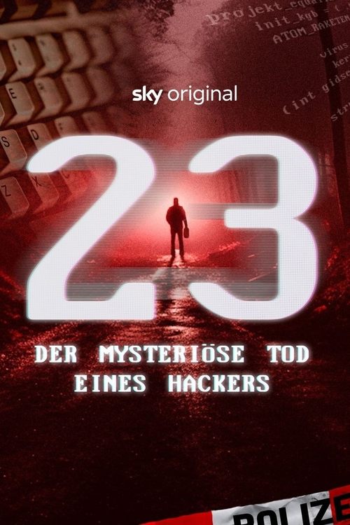 23 - Der mysteriöse Tod eines Hackers (2023) poster