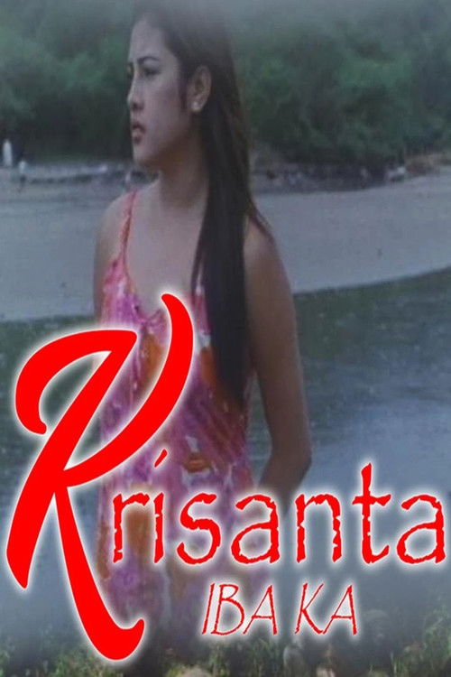 Krisanta, Iba Ka (2004) poster