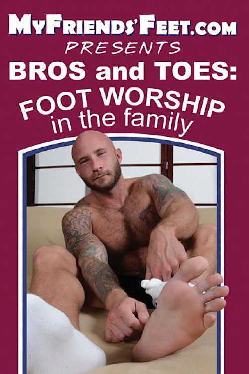 Bros and Toes: Foot Worship in the Family (2016) poster