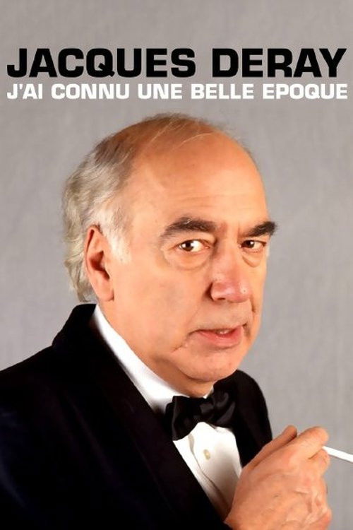 Jacques Deray, j'ai connu une belle époque (2018) poster