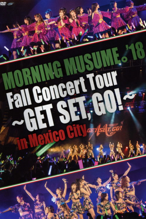 Morning Musume.'18 Live Concert in Mexico City (2018) poster