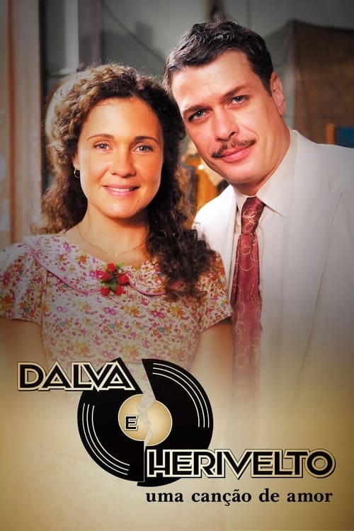 Luz, Câmera, 50 Anos: Dalva e Herivelto, Uma Canção de Amor - O Filme (2015) poster