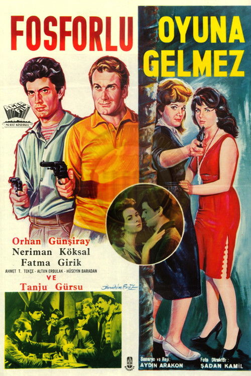 Fosforlu Oyuna Gelmez (1962) poster