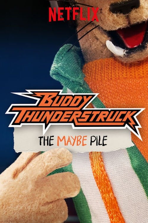 Buddy Thunderstruck: The Maybe Pile (2017) poster