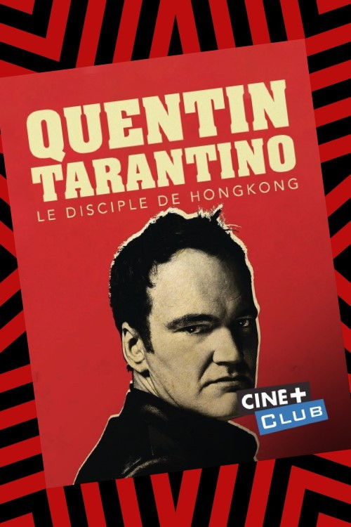 Tarantino, le disciple de Hong-Kong (2011) poster