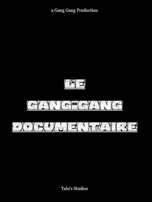 Le Gang Gang Documentaire poster
