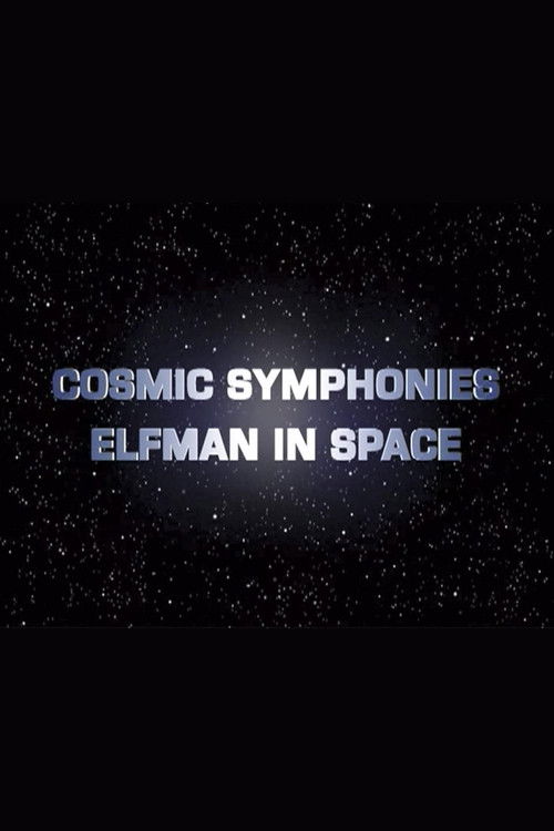 Cosmic Symphonies: Elfman in Space (2002) poster