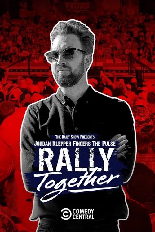 Jordan Klepper Fingers the Pulse: Rally Together (2024) poster