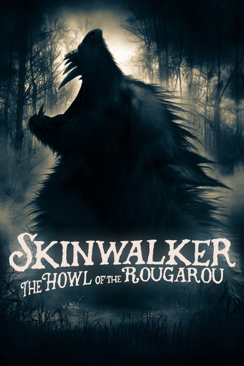 Skinwalker: The Howl of the Rougarou (2021) poster