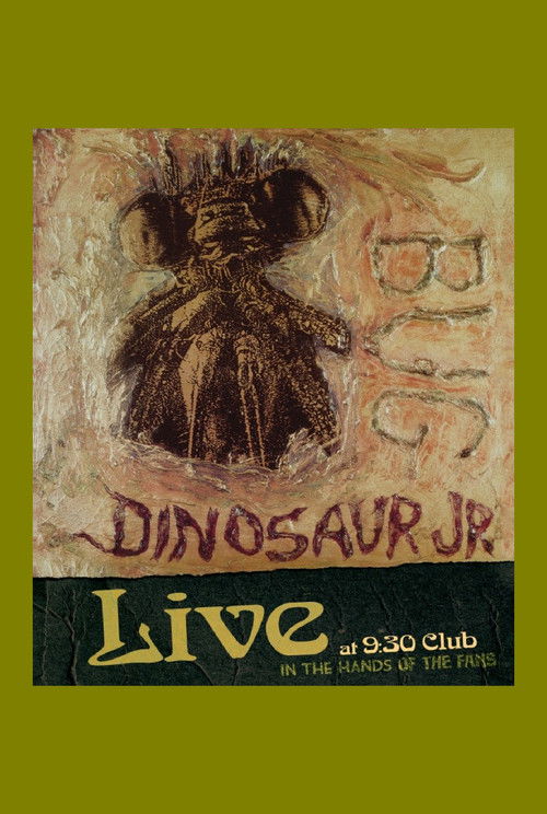 Dinosaur Jr: Bug Live at 930 Club (2012) poster