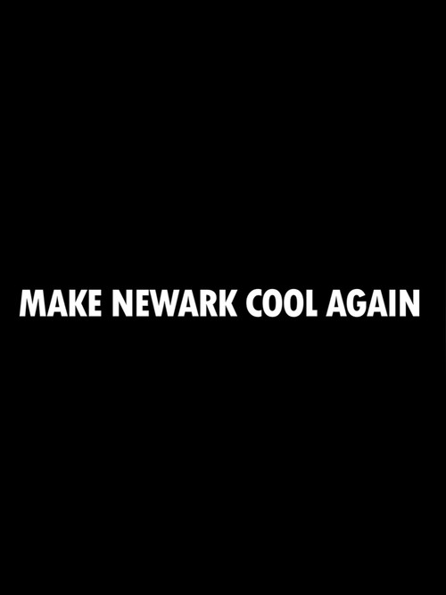 Make Newark Cool Again (2025) poster