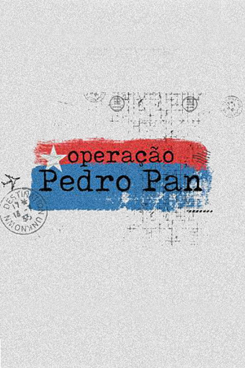Operação Pedro Pan (2020) poster