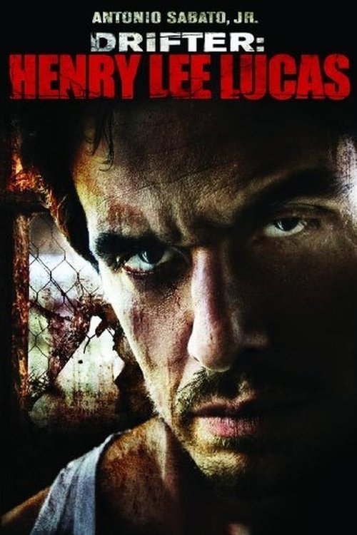 Drifter: Henry Lee Lucas (2009) poster