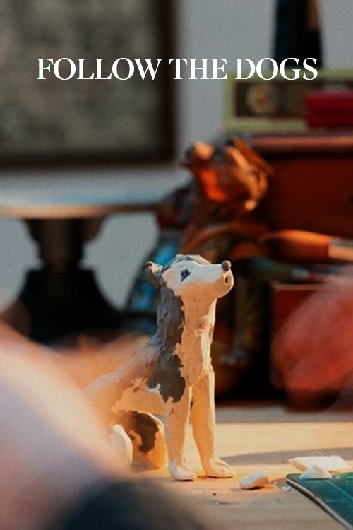 Follow the Dogs (2024) poster