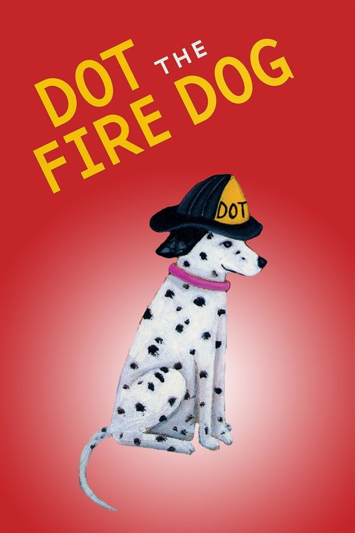 Dot The Fire Dog (2003) poster