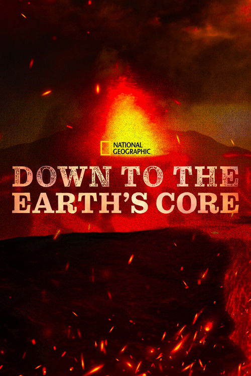 Down To The Earth's Core (2012) poster
