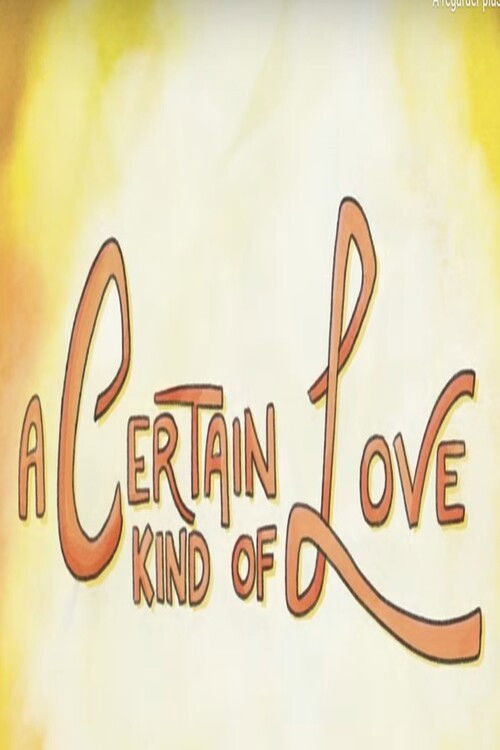 A Certain Kind of Love (2018) poster