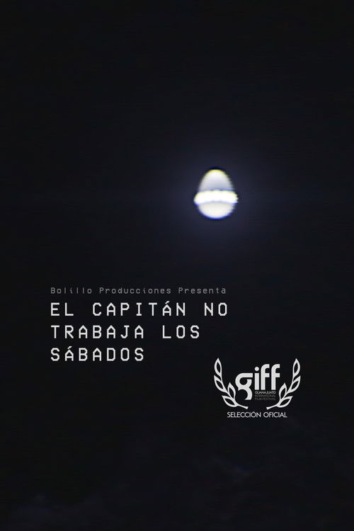 El capitán no trabaja los sábados (2025) poster