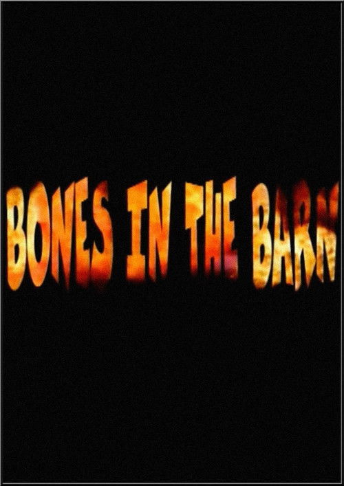 Bones in the Barn (2000) poster
