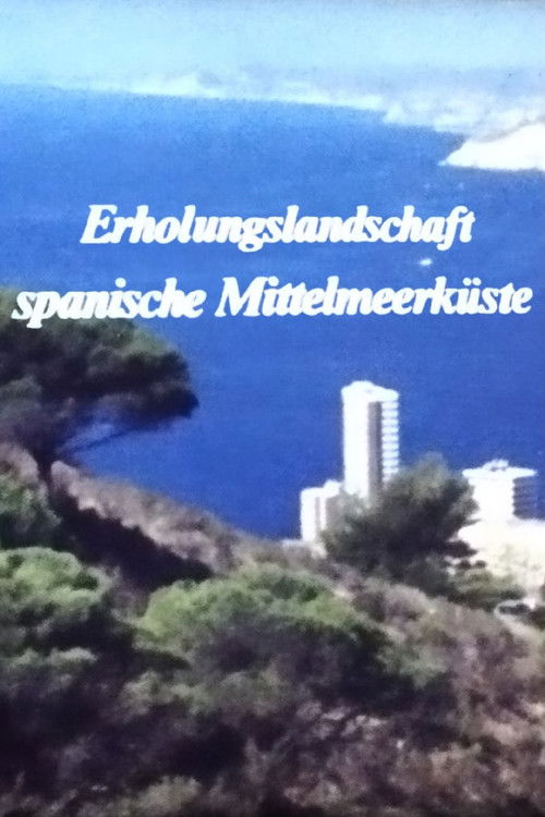 Erholungslandschaft spanische Mittelmeerküste (1983) poster