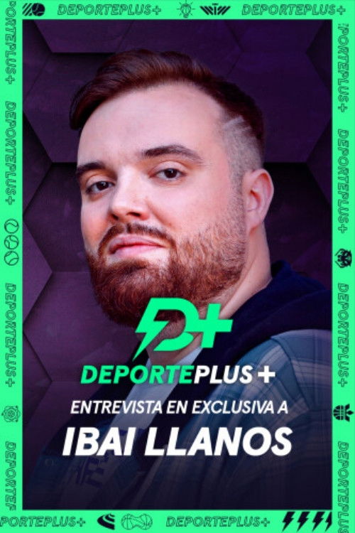 Deporte+ entrevista en exclusiva a Ibai Llanos (2023) poster