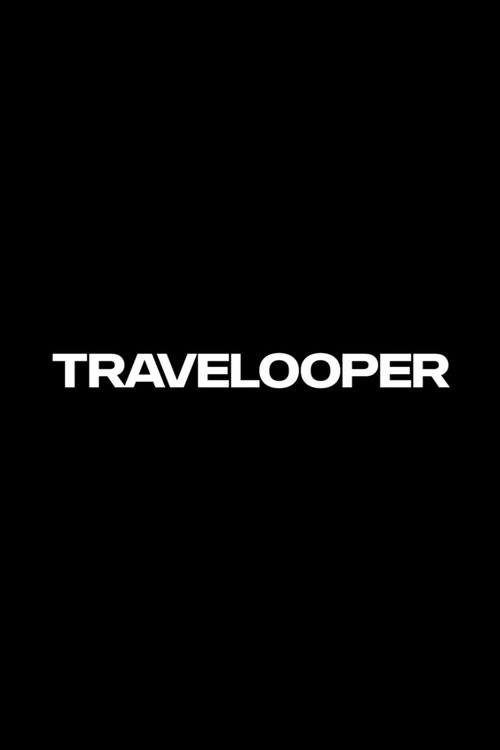 Travelooper (2019) poster