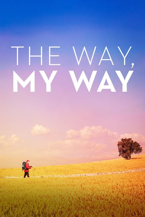 The Way, My Way (2024) poster