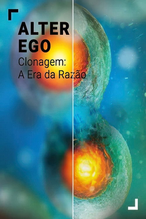 Alter Ego - Clonage: L´Age de Raison (2024) poster