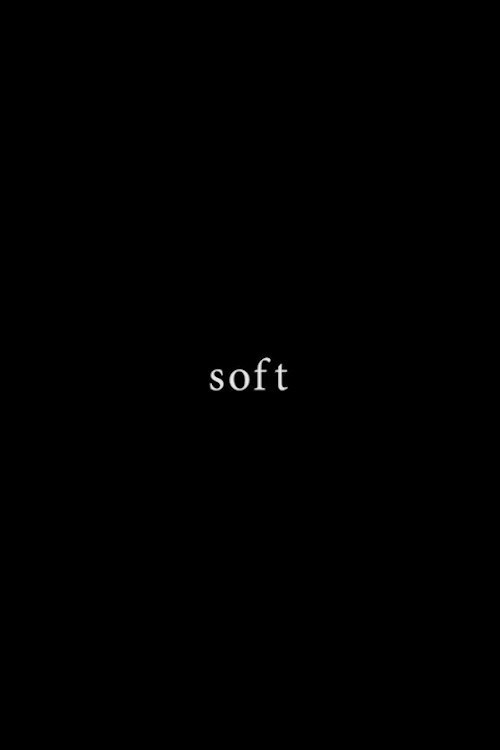 Soft (2020) poster