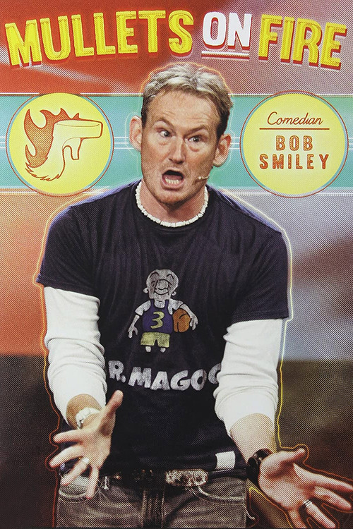 Bob Smiley: Mullets on Fire (2014) poster