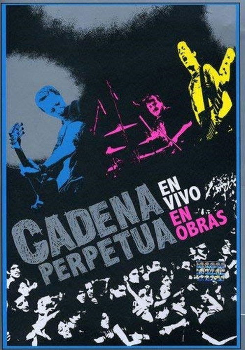 Cadena Perpetua: en vivo en Obras (2008) poster