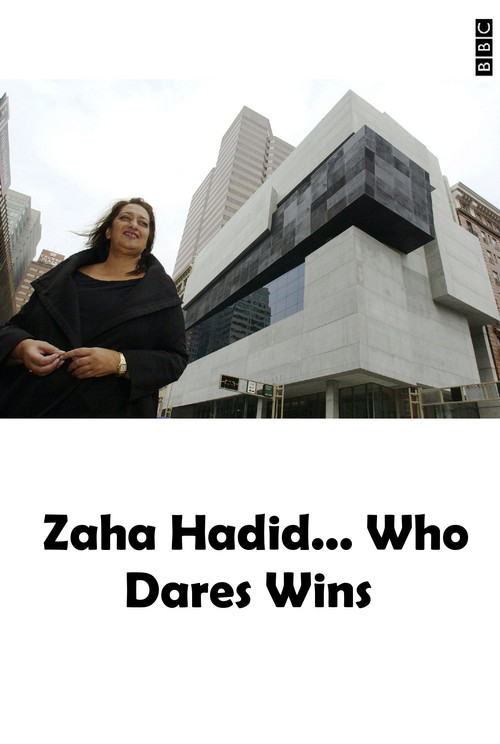 Zaha Hadid... Who Dares Wins (2013) poster
