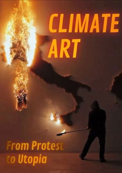 Climate Art - From Protest to Utopia (2025) poster