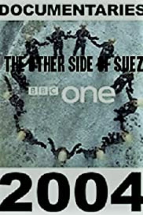 The Other Side of Suez (2004) poster