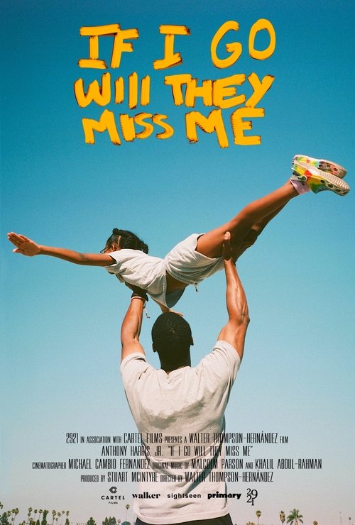 If I Go Will They Miss Me (2022) poster