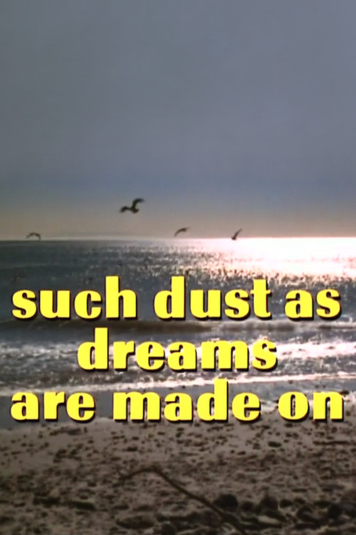 Such Dust as Dreams Are Made On (1973) poster
